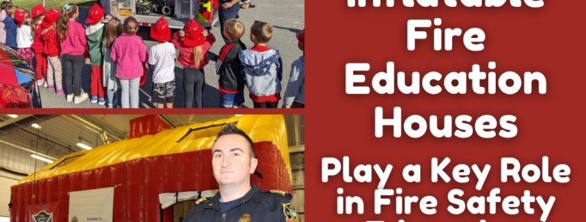 Inflatable Fire Education Houses for Fire Safety Education Month